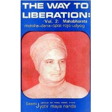 The way to Liberation [Vol 2 Mahabharata (Moksha Dana - Apat - Raja- Udyog)]